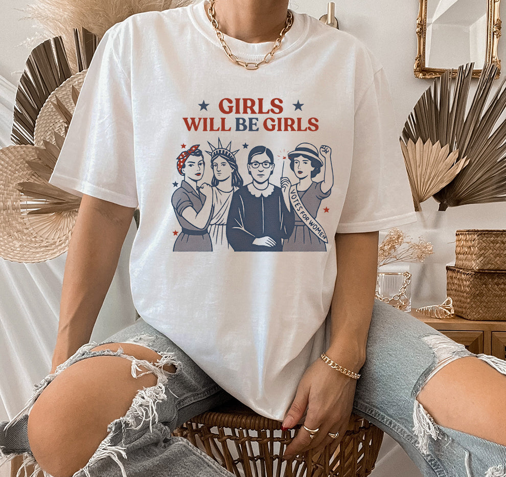 Girls Will Be Girls, Fourth of July Screen Printed Unisex Shirt