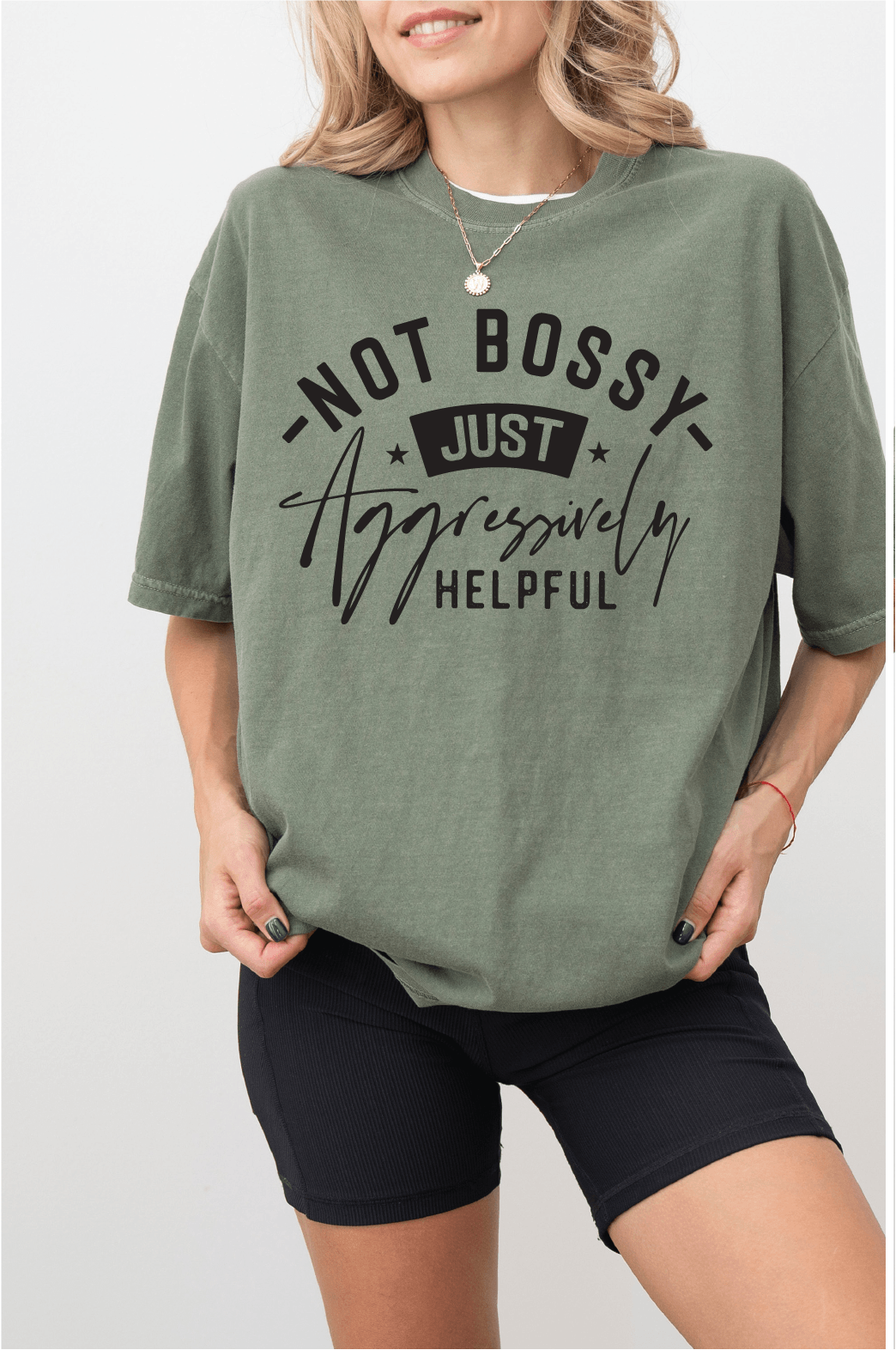 Not Bossy Just Aggressively Helpful Unisex Tee