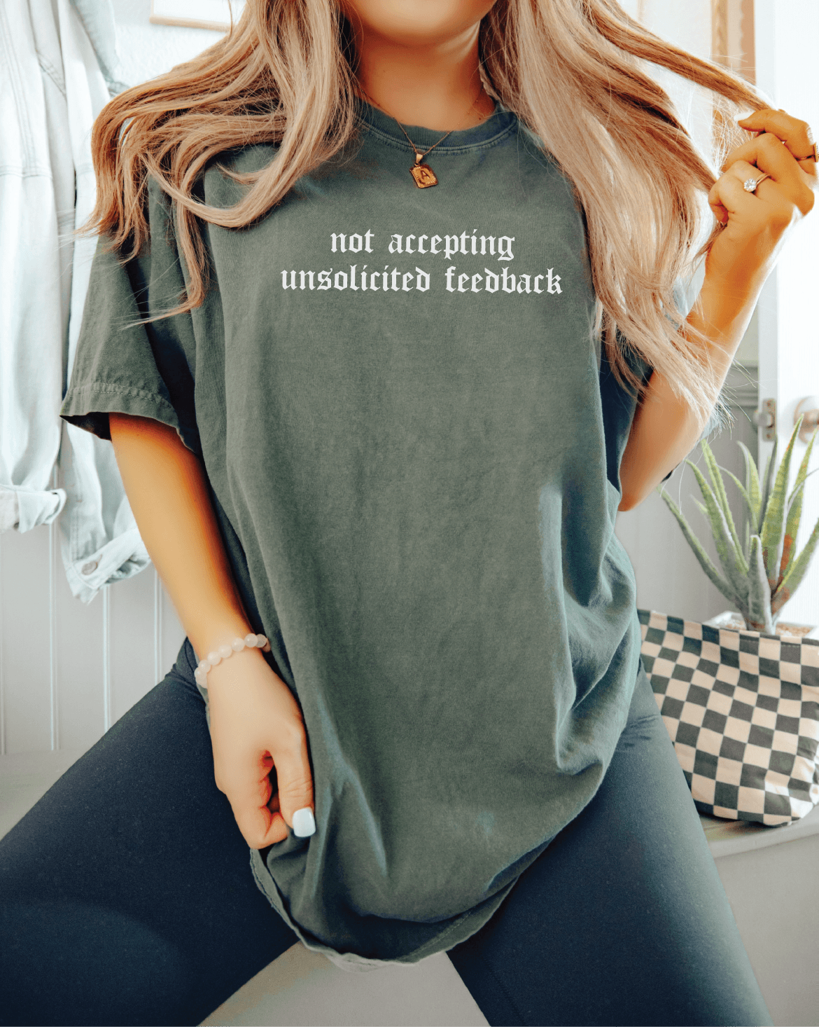 Not Accepting Unsolicited Feedback T-Shirt Screen Printed Unisex Shirt
