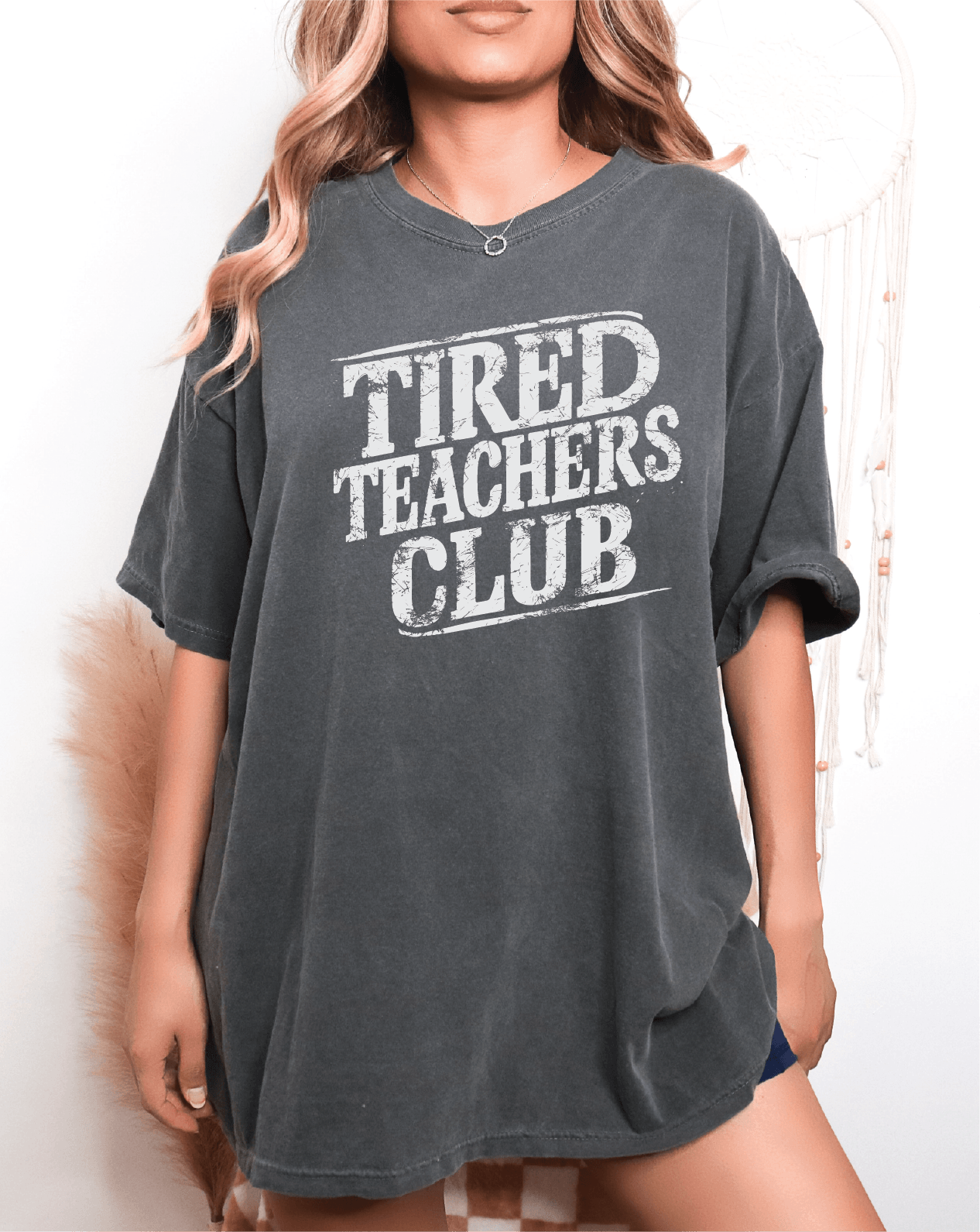 Tired Teachers Club Screen Printed Unisex Shirt